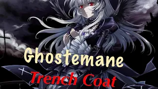 『 Nightcore 』Ghostemane - Trench Coat