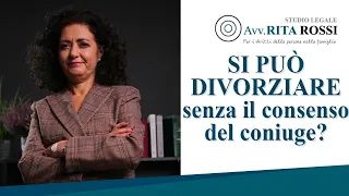 Si può divorziare senza il consenso del coniuge?