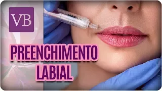 Preenchimento Labial - Você Bonita (28/11/17)