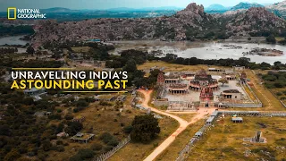 Unravelling India’s Astounding Past | It Happens Only in India | S03-E09 | National Geographic