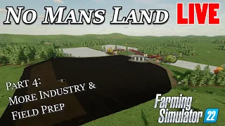 Farming Simulator 22 - No Mans Land Farm Build Part 4 - LIVE