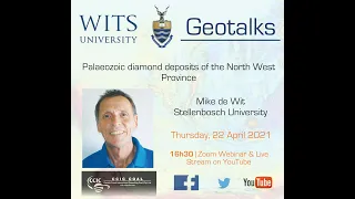 Wits Geotalk: Mike de Wit on "Paleozoic diamond deposits of the NW Province, South Africa"