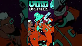 Busy People Should Play Void Bastards!