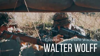 WW2 Movie -Hintere Wachen.Walter Wolff Episode 2.