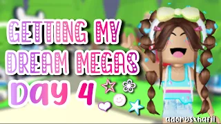 GETTING MY DREAM MEGAS IN ADOPT ME!! | DAY 4 ✨💌|