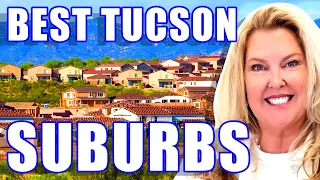 TOP 8 SUBURBS IN TUCSON AZ: The Best Place To Live In Arizona 2023?! | Tucson AZ Real Estate Agent