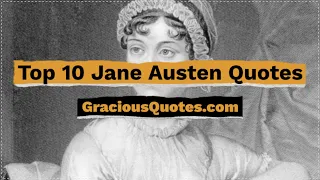 Top 10 Jane Austen Quotes - Gracious Quotes