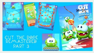 CUT THE ROPE REMASTERED PART 3 - EXPERIMENT - LEVELS 1-12