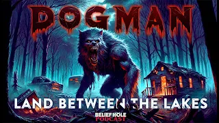 A Deadly Dogman: Land Between the Lakes | 6.2 |