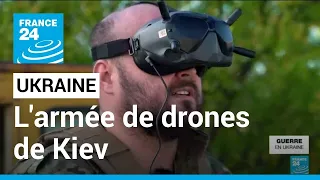 Guerre en Ukraine : l'armée de drones de Kiev • FRANCE 24