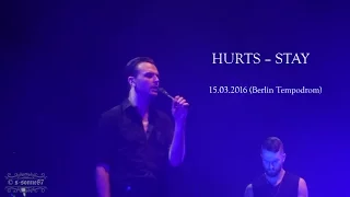 HURTS – Stay (Tempodrom Berlin – 15.03.2016)