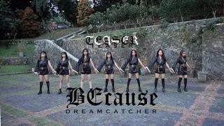 [TEASER] Dreamcatcher(드림캐쳐) 'BEcause' Cover by Siren