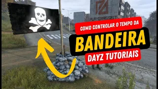 Dayz - Como controlar o tempo que a bandeira desce e o tempo que os itens duram abaixo dela.