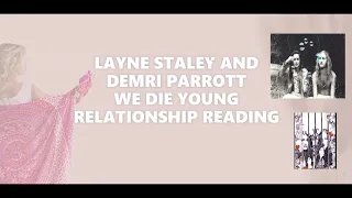 Layne Staley and Demri Parrott - We Die Young - Relationship Reading