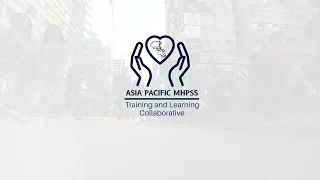 The Asia Pacific MHPSS Collaborative