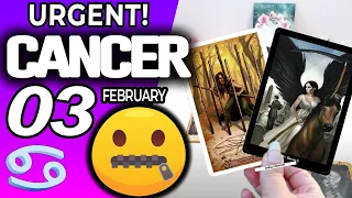 Cancer ♋ 𝐔𝐑𝐆𝐄𝐍𝐓❗️ 𝐃𝐎𝐍’𝐓 𝐒𝐀𝐘 𝐀𝐍𝐘𝐓𝐇𝐈𝐍𝐆 𝐓𝐎 𝐀𝐍𝐘𝐎𝐍𝐄 𝐏𝐋𝐄𝐀𝐒𝐄🙏🏻🤐🤫 horoscope for today FEBRUARY 3 2024 ♋