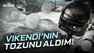 VİKENDİNİN TOZUNU ALDIM [PUBG]