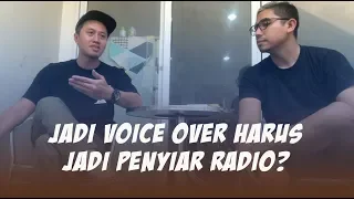 MENGUNGKAP MITOS VOICE OVER TALENT HARUS BERAWAL PENYIAR RADIO