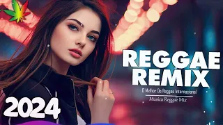 Música Reggae 2024  | REGGAE DO MARANHÃO 2024 | Música Internacional De Reggae| (Reggae Remix)