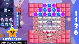 Candy Crush Saga Level 1136 NO BOOSTERS ✅🔄 Super Sugar Crush™ Candilicious™ 18 LITTLE STAR