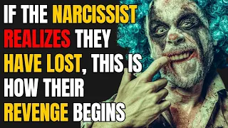 If The Narcissist Realizes They Have Lost, This Is How Their Revenge Begins |NPD| Narcissist Exposed