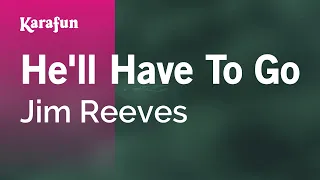 He'll Have to Go - Jim Reeves | Karaoke Version | KaraFun