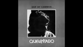 Quelentaro album completo "Que de caminos" de 1977