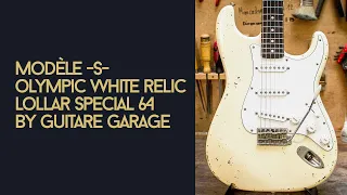 Guitare Garage Modèle S Olympic White Relic Lollar Special 64 by Guitare Garage