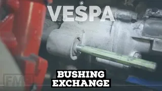 vespa engine BUSHING EXCHANGE / rear suspension | FMP-Solid PASSion |