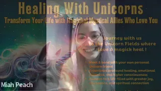 Healing With Unicorns 1 – Awesome Experiences !