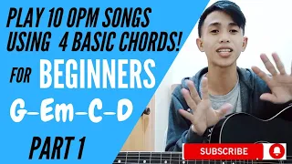 PLAY 10 OPM SONGS USING FOUR (4) BASIC CHORDS (TAGALOG GUITAR TUTORIAL) // G Em C D Chords