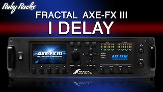 I Delay di FRACTAL AxeFx3, FM3 e FM9