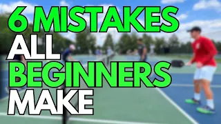 6 Mistakes Beginner Pickleball Players ALL Make