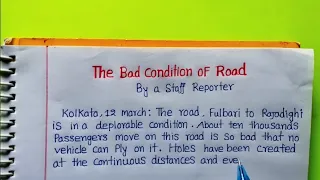 Report/Letter/Paragraph Writing On Bad Condition of Road