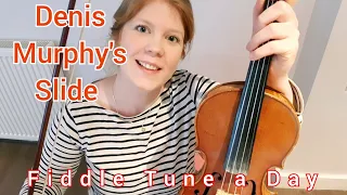 Denis Murphy's Slide (Irish Slide) FIDDLE TUNE A DAY