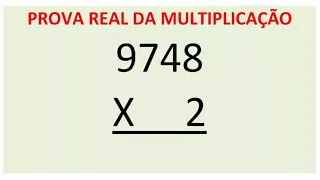 Tirando a prova real da multiplicação