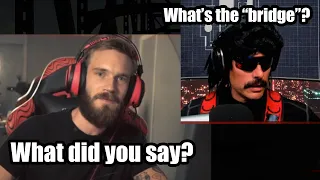 Dr Disrespect asks PewDiePie about the "Bridge" BOTH CAMS