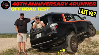 Is This The Last V6 4Runner? 40th Anniversary Edition - OFF ROAD TEST