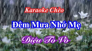 Karaoke Chèo - Đêm Mưa Nhớ Mẹ - Tò Vò - Lời Xuân Hai