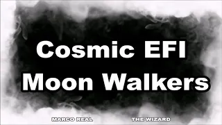 Cosmic EFI - Moon Walkers- Electro Freestyle Music