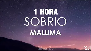 [1 HORA] Maluma - Sobrio (Letra)
