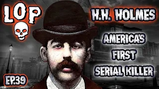 H.H. Holmes: Built A Hotel Of Horrors Just To Murder People - Lights Out Podcast #39