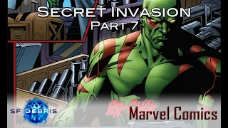 A Look at Secret Invasion (Comic Event) Part 7