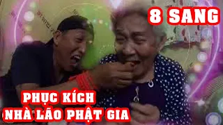 U là chèn | Cười xỉu 8 Sang phục kích nhà Lão Phật Gia lúc nữa đêm