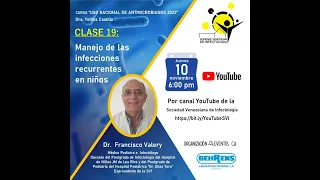 Curso  ATB - C19 - Manejo de las infecciones recurrentes en niños. Dr.   Francisco Valery