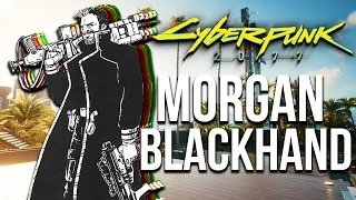 Cyberpunk 2077 - Morgan Blackhand Backstory Lore! (Full Story)
