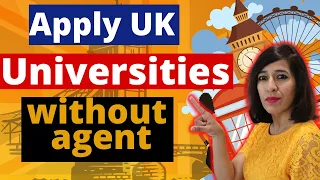 How To Apply To UK Universities Without Agent? | How To Apply For UK Univerisity 2023 |UK Study Visa