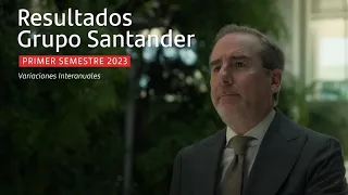 RESULTADOS FINANCIEROS: Primer Semestre 2023 | Banco Santander