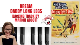 Dream ✨  (Daddy Long Legs) - Accompaniment 🎹*Bflat*