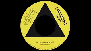 CBLL031 Jay Machine Stovall "Get On Out There" b/w "Why"